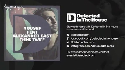 Yousef ft. Alexander East - Think Twice ( Original Mix ) [high quality]