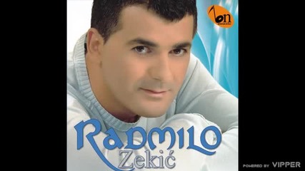 Radmilo Zekic - Dizem ruke od svega - (audio) - 2009