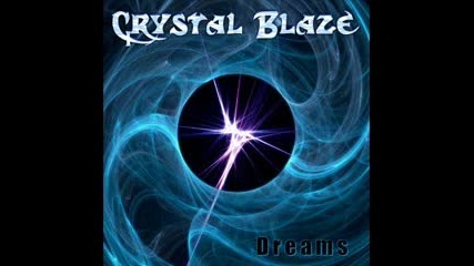 Crystal Blaze - Its Not The End