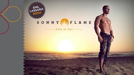 Sonny Flame - Sale el Sol (emil Lassaria remix) 2012