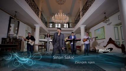 Sinan Sakic - Zauvek njen (official video)
