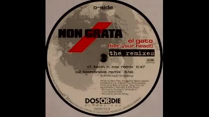 Non Grata - El Gato (bet Your Head!) (kosmonova Remix)1998