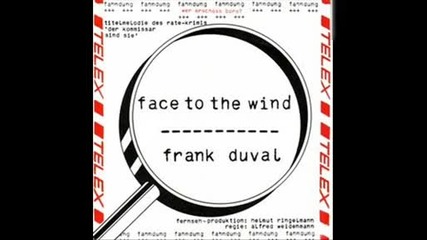 Frank Duval - Face To The Wind 