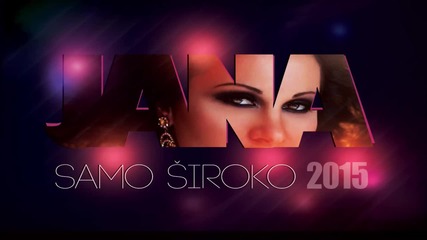 Jana - Samo siroko (2015)