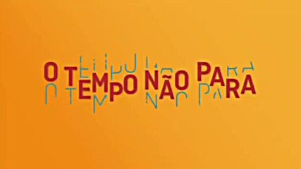 O Tempo Não Para 58