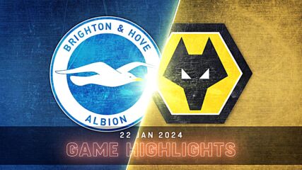 Brighton and Hove Albion vs. Wolverhampton Wanderers FC - Condensed Game