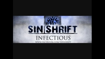 Sinshrift - Infectious 