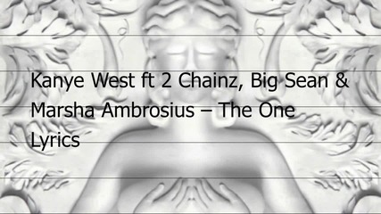 Kanye West ft. Big Sean , 2 Chainz & Marsha Ambrosius - The One [ hd 720p ]
