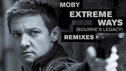 2012 • Moby - Extreme Ways ( Patrickreza Remix ) Bourne's Legacy