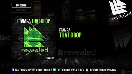 Ftampa - That Drop ( Original Mix )