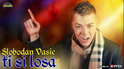 Slobodan Vasic - Ti si losa (2013) - Prevod