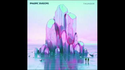 *2017* Imagine Dragons - Thunder