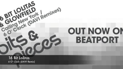 16 Bit Lolitas - 6' O Clock (davi Remix)