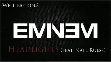 (прекрасна) Eminem ft. Nate Ruess - Headlights (mmlp2)