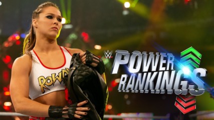 Rousey makes "Rowdy" Power Rankings debut: WWE Power Rankings, April 15, 2018
