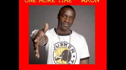 Akon - One More Time 