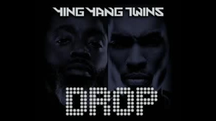 Ying Yang Twins - Drop