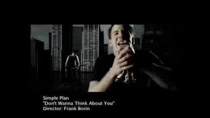 Simple Plan - Dont Wanna Think About You