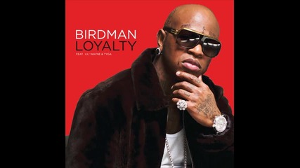 Birdman ft. Brisco, Mack Maine, Bow Wow, Lil Twist & Cory Gunz - Loyalty ( Remix ) 