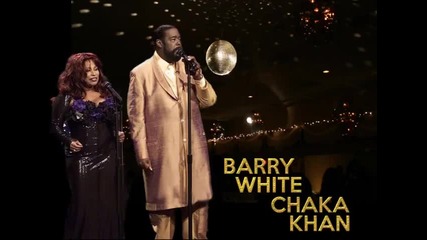 Barry White & Chaka Khan - The Longer We Make Love