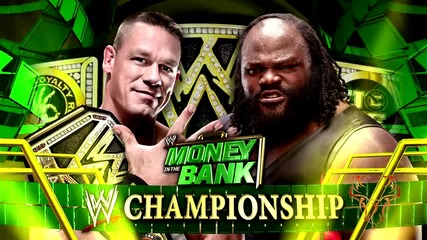 Wwe Money In The Bank 2013 Match Card John Cena vs Mark Henry