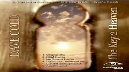 Dave Cold - The Key 2 Heaven Aeden remix 
