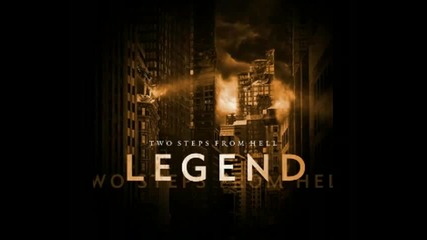 Legend Two Steps from Hell - Heart of Courage