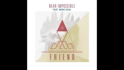 So Called Friend - Near Impossible feat Marc Deal (dcup Remix)