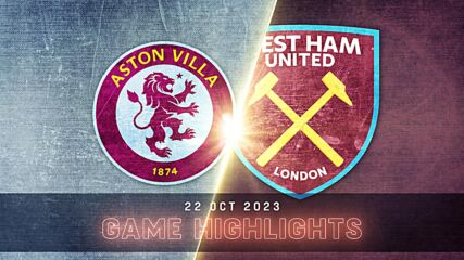 Aston Villa vs. West Ham United - Condensed Game