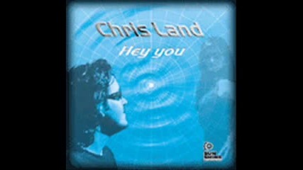 Chris Land - Hey You