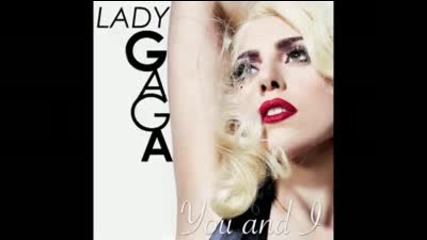 You And I - Lady Gaga (new Song 2011)