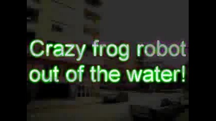 Crazy Frog Robot Is Back