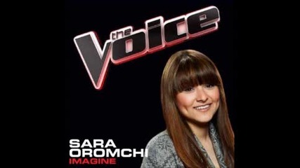 The Voice 2011 Sara Oromchi - Imagine [ Studio Recording ] + превод/текст