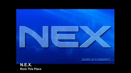 N.e.x. - Rock This Place [electro Freestyle Breakdance Music]