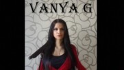 Vanya G - Романтична криза / Elsen Pro - Zaman (Bulgarian cover), 2023