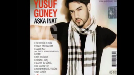 Yusuf Guney - Unut Onu Kalbim2010 