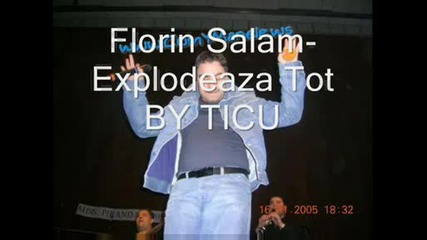 Florin Salam - Explodeaza tot