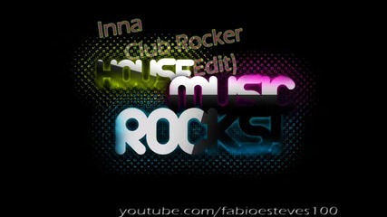 Inna Club Rocker (house Music Remix) Hq 2011