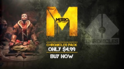 Metro: Last Light - Chronicles Dlc Pack Trailer