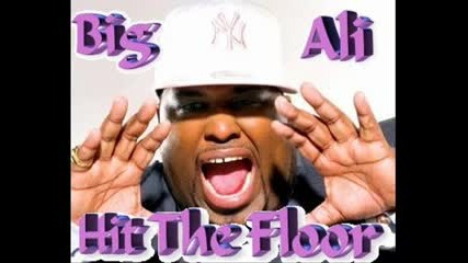 Big Ali ft. Dollarman - Hit The Floor 