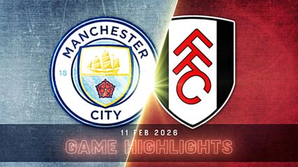 Manchester City vs. Fulham - Condensed Game