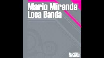 Mario Miranda - Loca Banda (ahmet Sendil rmx)