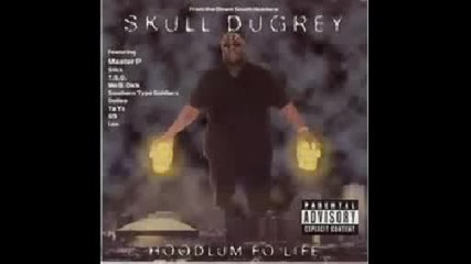 Skull Dugrey My Hood