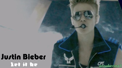 Justin Bieber - Let it be ( 2012 )
