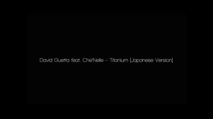 David Guetta feat. Che'nelle -- Titanium [japanese Version]