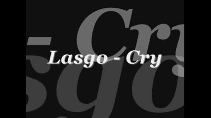 Lasgo - Cry - [ prevod ] -