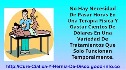 Hernia De Disco Lumbar, Tratamiento Para El Nervio Ciatico, Ciatica Medicamentos, Cuanto Dura La Cia