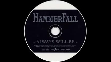Hammerfall - Always Will Be