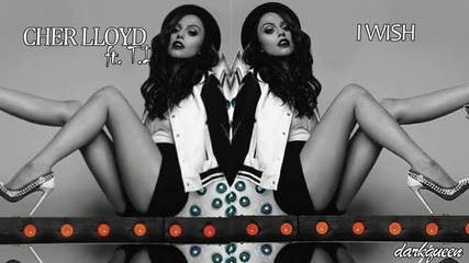 Cher Lloyd - I wish ft. T.i (audio)