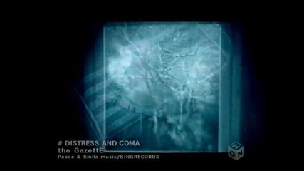 the Gazette - Distress And Coma